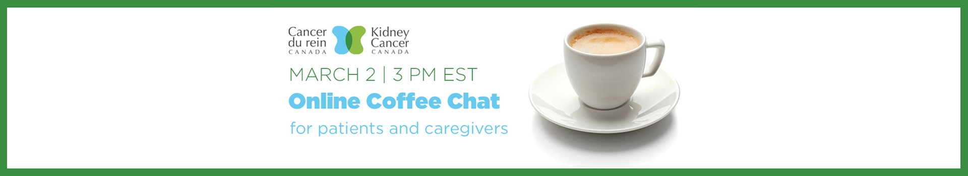 March - Kidney Cancer Canada Patient & Caregiver Coffee-Chat